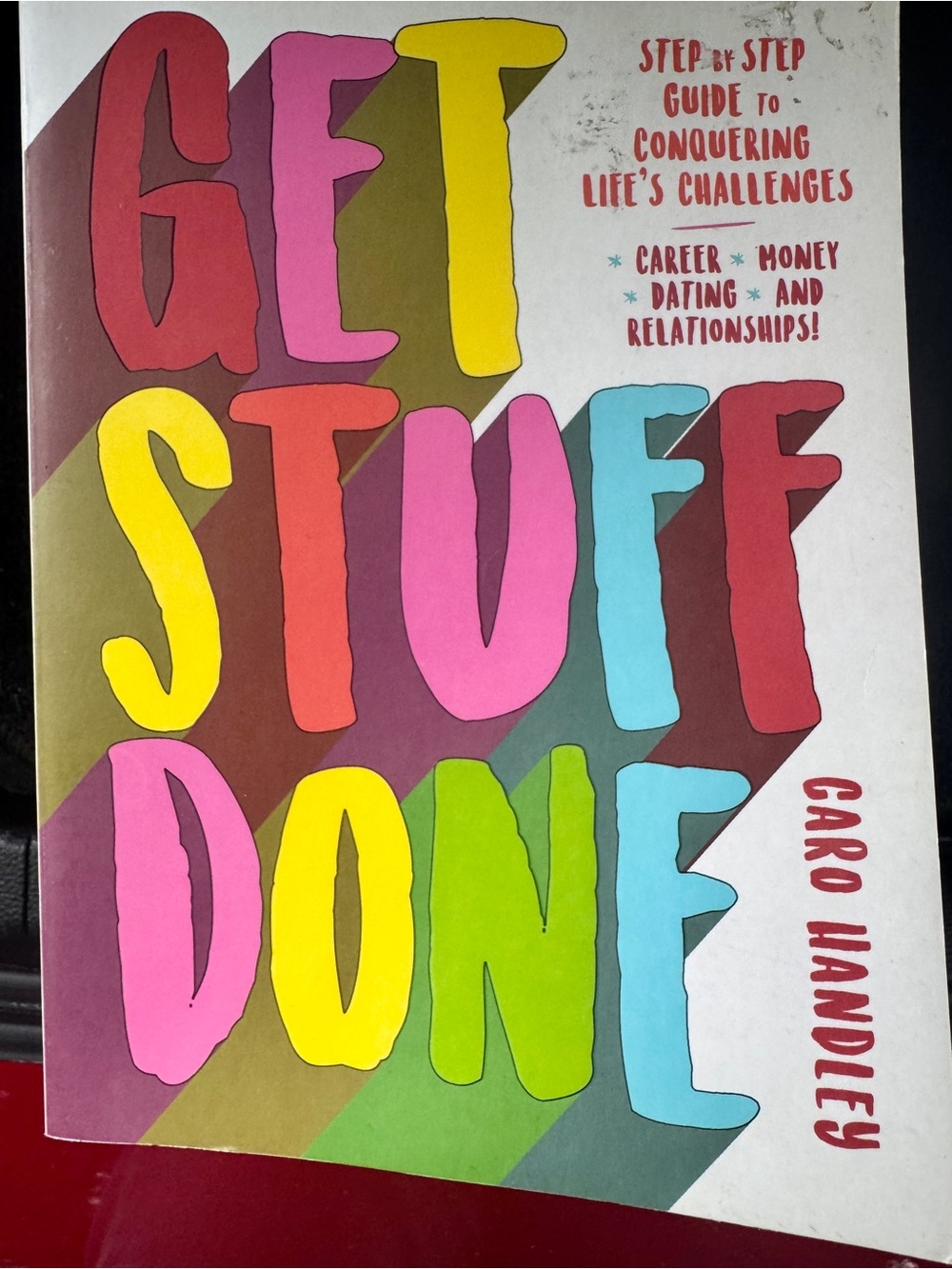 Get Stuff Done by Caro Handley - Colorful Motivational Book